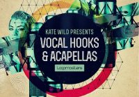 Kate Wild Vocal Hooks & Acapellas Vol.1-3 MULTIFORMAT