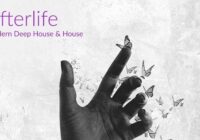 Afterlife - Modern Deep House & House Sample Pack & Presets