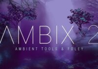 Ambix 2 - Ambient Tools & Foley Sample Pack