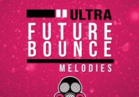 Ultra Future Bounce Melodies [MIDI]