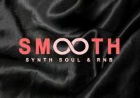 Samplestar Smooth - Synth Soul & RNB