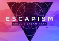 ESCAPISM - Chill & Dream Trap WAV