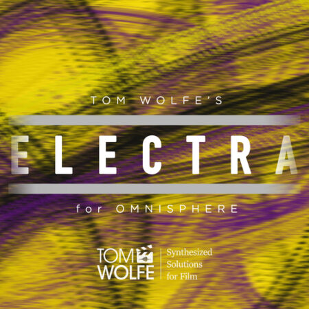 Tom Wolfe Electra for Spectrasonics Omnisphere