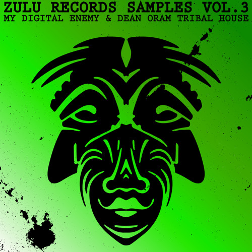 Zulu Records Samples Vol.3 My Digital Enemy & Dean Oram Tribal House WAV