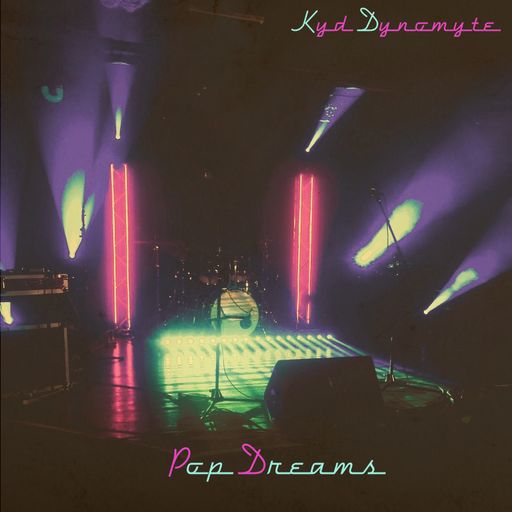 Kyd Dynomyte Pop Dreams WAV