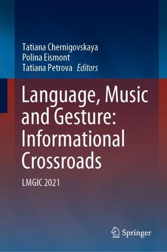 Language Music & Gesture: Informational Crossroads PDF