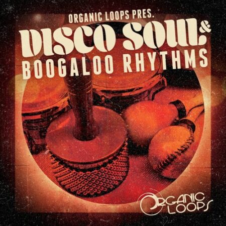 Organic Loops Disco Soul & Boogaloo Rhythms WAV