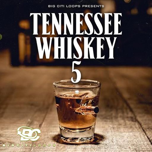 Big Citi Loops Tennessee Whiskey 5 WAV