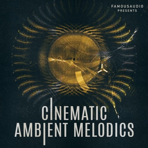 FA164 Cinematic Ambient Melodics Sample Pack WAV
