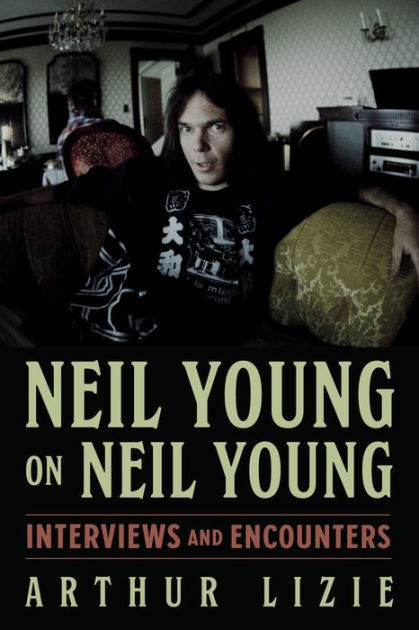 Neil Young on Neil Young: Interviews & Encounters (Musicians in Their Own Words) PDF