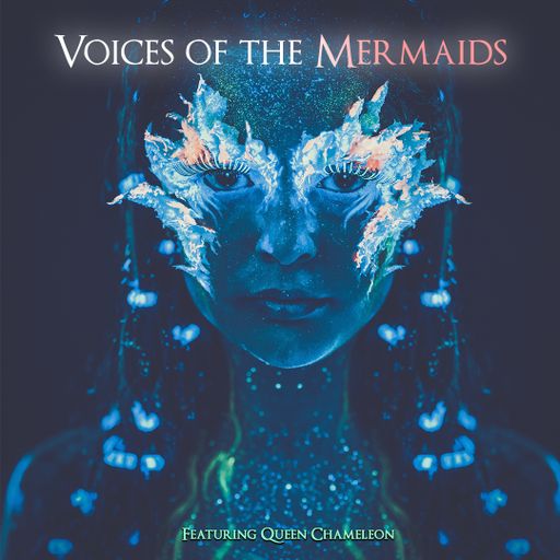 Queen Chameleon Voices Of The Mermaids WAV