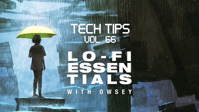 Sonic Academy Tech Tips Volume 66 with Owsey TUTORIAL