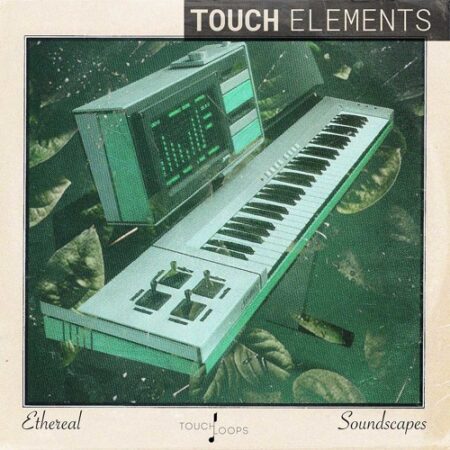 Touch Loops Ethereal Soundscapes WAV