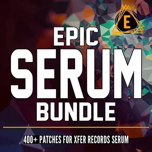 Electronisounds Epic Serum Bundle for Serum [FXP]