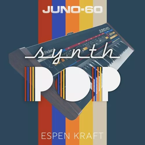 JUNO-60 Synth Pop v1.0.0 EXPANSION