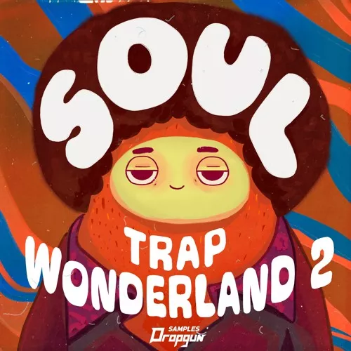 Dropgun Samples Soul Trap Wonderland 2 WAV