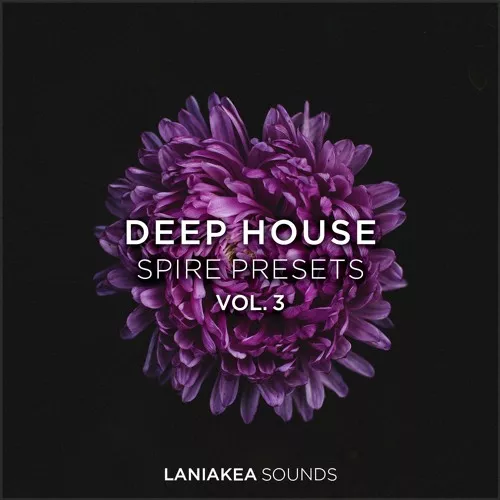 Laniakea Sounds Deep House Spire Presets Vol.3 SBF