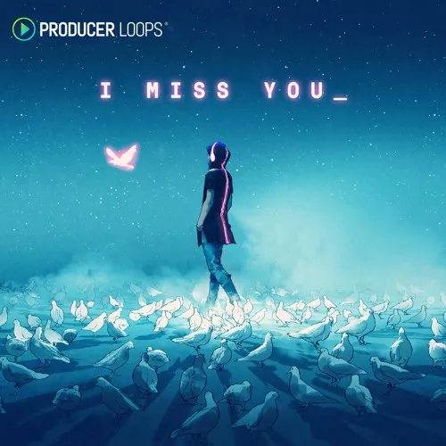 Producer Loops I Miss You 