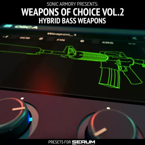Sonic Armory Weapons Of Choice Vol.2 Hybrid Bass Weapons FXP