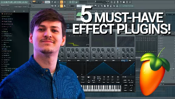 5 MUST-HAVE effect plugins - FL Studio TUTORIAL