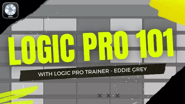 Eddie Grey Logic Pro 101 (A Hands-On Approach) TUTORIAL