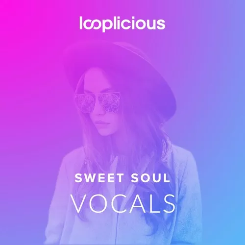 Looplicious Sweet Soul Vocals WAV