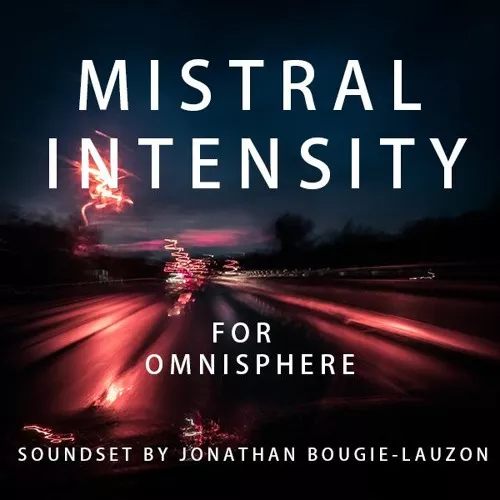 Mistral Unizion Music Mistral Intensity by Jonathan Bougie-Lauzon [OMN]