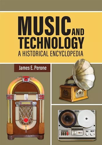 Music Technology A Historical Encyclopedia PDF