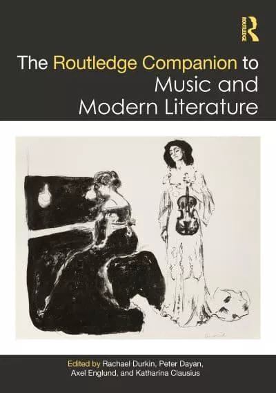 The Routledge Companion to Music Modern Literature
