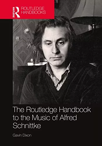 The Routledge Handbook to the Music of Alfred Schnittke PDF
