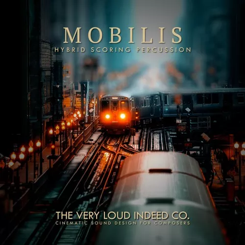 The Very Loud Indeed Co MOBILIS Hybrid Scoring Percussion KONTAKT