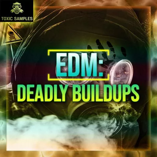 Toxic Samples EDM Deadly Buildups WAV