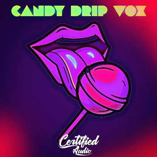 Certified Audio Candy Drip Vox WAV