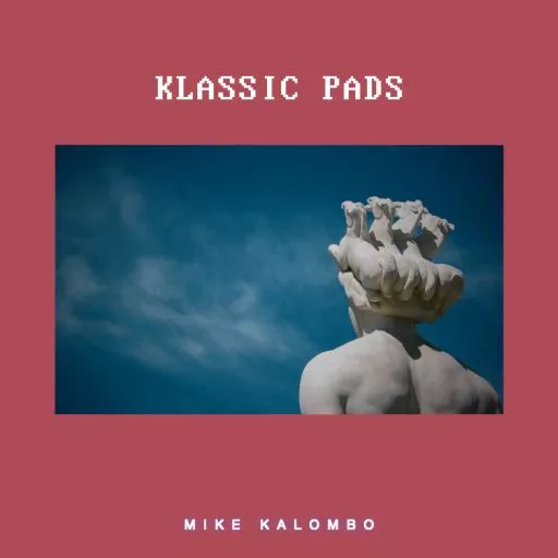 Mike Kalombo Klassic Pads WAV