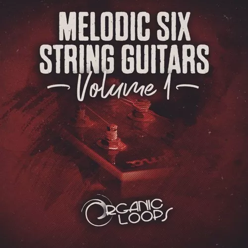 Organic Loops Melodic Six String Guitars Vol.1 