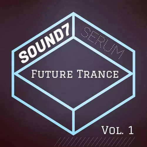 SOUND7 Serum - Future Trance Vol.1
