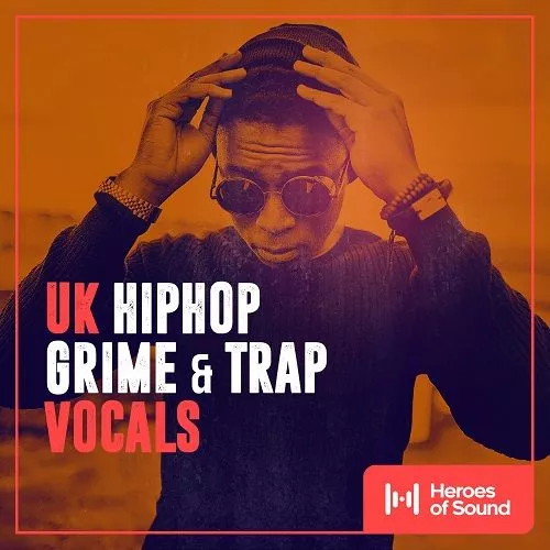 UK Hip Hop, Grime, & Trap Vocals WAV