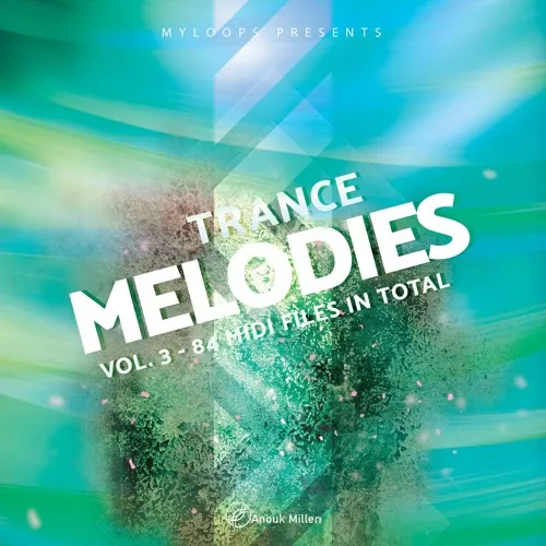 Anouk Miller Trance Melodies Vol.3 MIDI