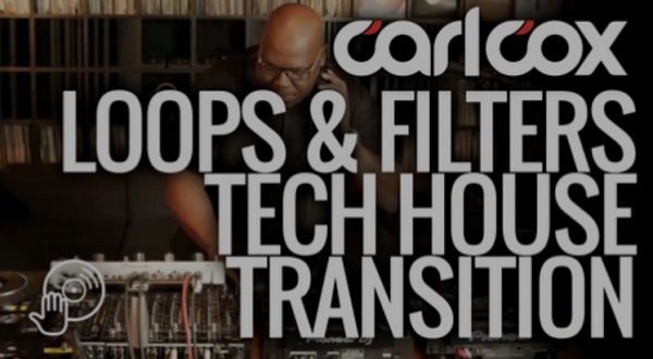 Digital DJ Tips Carl Cox Loops & Filters Tech House Transition TUTORIAL