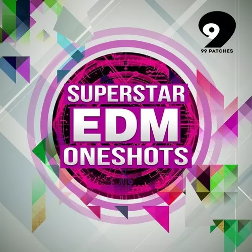 99 Patches Superstar EDM Oneshots WAV