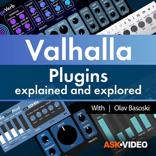Ask Video Valhalla Plugins 101 Valhalla Plugins Explained & Explored TUTORIAL