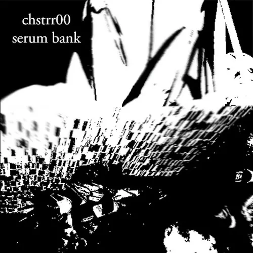 Chstrr00 Remakes SERUM BANK Vol.1