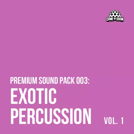 Dome Of Doom Exotic Percussion Vol. 1 WAV