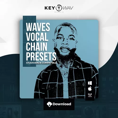 Key WAV "Drippin" (Sing + Rap) Type WAVES Vocal Chain Preset
