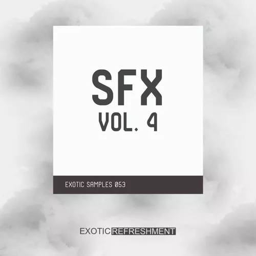 Exotic Refreshment Sfx vol. 4 Sample Pack WAV