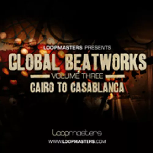 Loopmasters Global Beatworks Vol.3 - Cairo to Casablanca WAV
