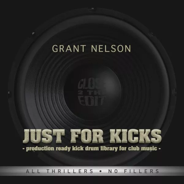 Grant Nelson All Thrillers No Fillers Just For Kicks WAV