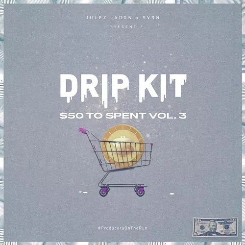 Drip Kit: $50 To Spend Vol. III WAV