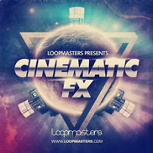 Loopmasters Cinematic FX MULTIFORMAT
