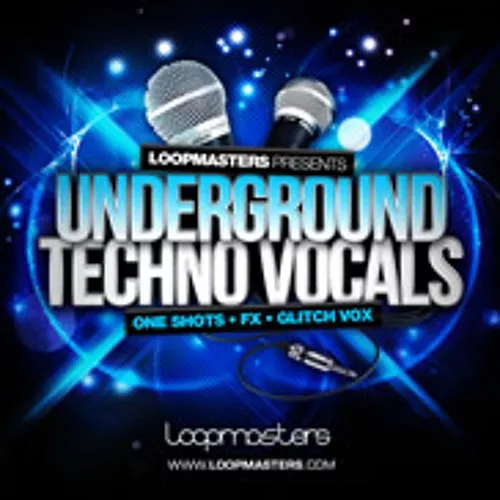 Loopmasters Underground Techno Vocals MULTIFORMAT